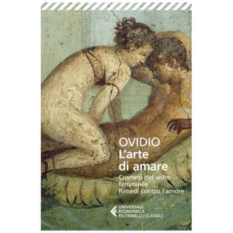 P. Nasone Ovidio - L'arte di amare-Cosmesi del volto femminile-Rimedi contro l’amore - Foto 1
