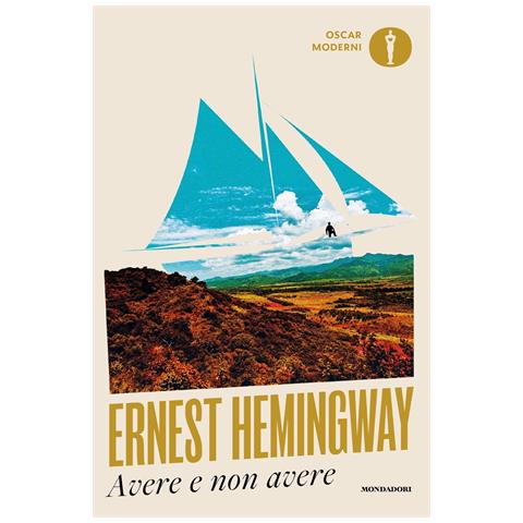 Ernest Hemingway - Avere non avere - Foto 1