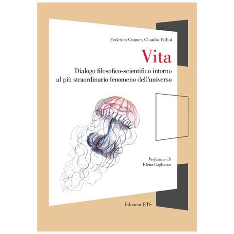 Federico Cramer - Vita. Dialogo filosofico-scientifico intorno al più straordinario fenomeno dell'universo - Foto 1