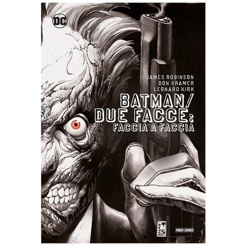 James Robinson - Faccia a faccia. Batman /Due Facce - Foto 1
