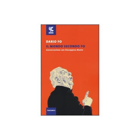 Dario Fo - Il mondo secondo Fo. Conversazione con Giuseppina Manin - Foto 2