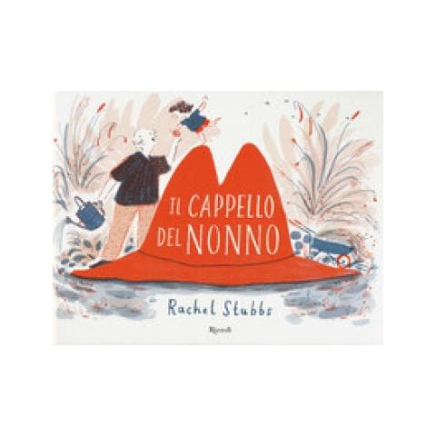 Rachel Stubbs - Il Cappello Del Nonno. Ediz. A Colori - Foto 1