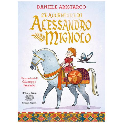 Daniele Aristarco - Le Avventure Di Alessandro Mignolo. Ediz. A Colori - Foto 2