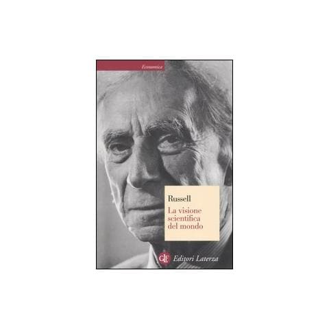 Bertrand Russell - La visione scientifica del mondo - Foto 1
