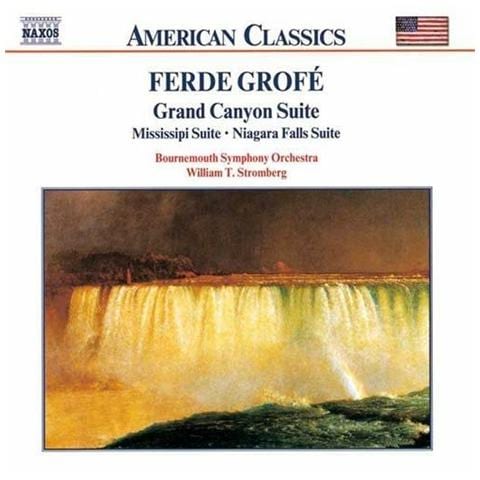 Grofé Ferde - Grand Canyon Suite, Mississippi Suite, Niagara Falls Suite - Foto 1