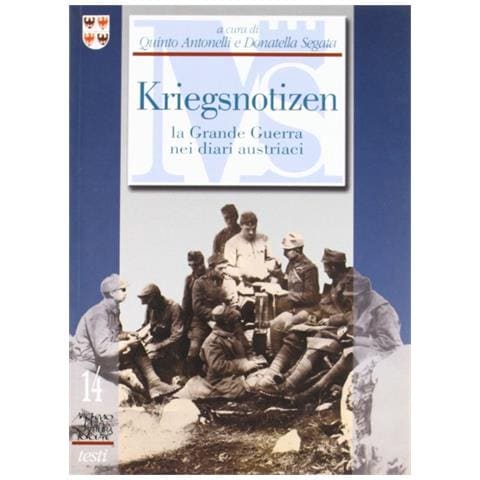 Q. Antonelli - Kriegsnotizen. La grande guerra nei diari austriaci - Foto 1
