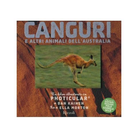 Dan Kainen - Canguri e altri animali dell'Australia. Un libro illustrato in Photicular®. Ediz. a colori - Foto 1