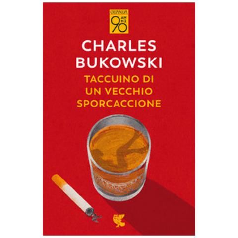Charles Bukowski - Taccuino Di Un Vecchio Sporcaccione - Foto 1