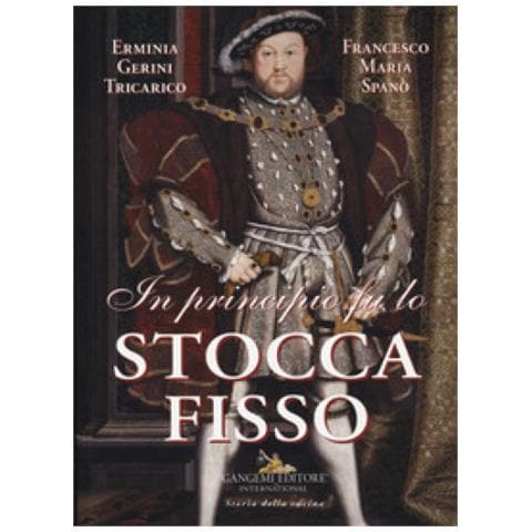 Erminia Gerini Tricarico, Francesco Maria Spanò - In Principio Fu Lo Stoccafisso - Foto 1