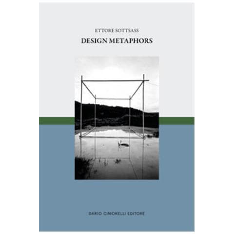 Marco Sammicheli - Ettore Sottsass. Design metaphors - Foto 1