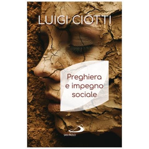 Luigi Ciotti - Preghiera E Impegno Sociale - Foto 1