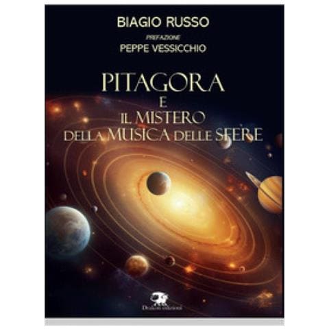 Biagio Russo - Pitagora E Il Mistero Della Musica Delle Sfere - Foto 1