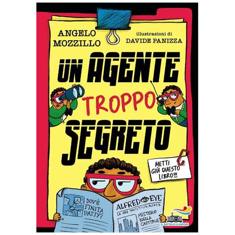 Angelo Mozzillo - Un agente troppo segreto - Foto 1