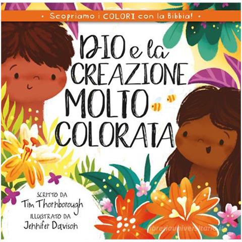 Tim Thornborough - Dio e la creazione molto colorata - Foto 1