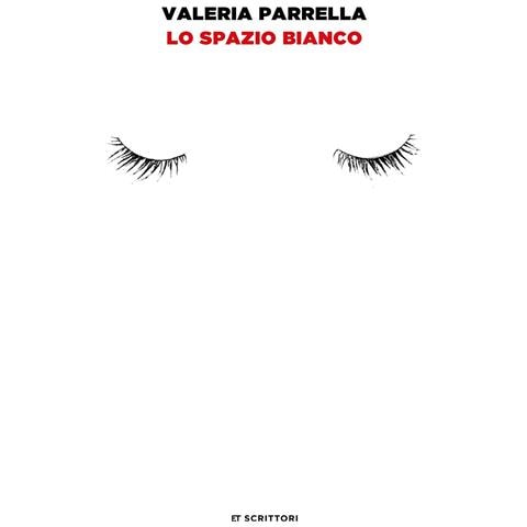 Valeria Parrella - Lo spazio bianco - Foto 1