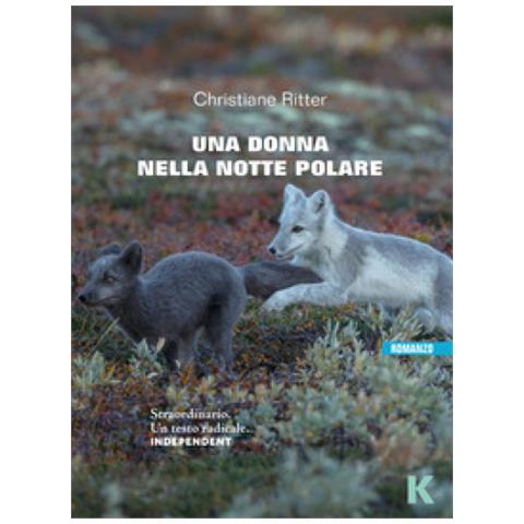 Christiane Ritter - Una Donna Nella Notte Polare - Foto 1