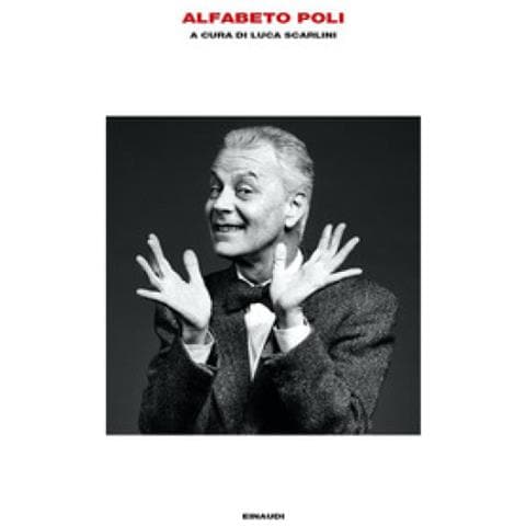 Luca Scarlini - Alfabeto Poli - Foto 1