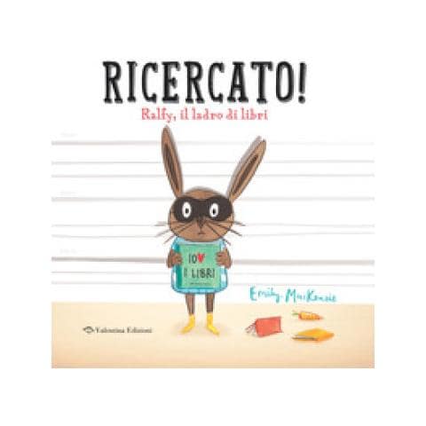 Emily Mackenzie - Ricercato! Ralfy, Il Ladro Di Libri. Ediz. A Colori - Foto 1