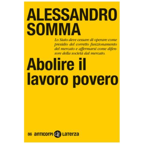 Alessandro Somma - Abolire Il Lavoro Povero - Foto 1