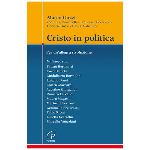 Marco Guzzi - Cristo in politica. Per un’allegra rivoluzione - Foto 1