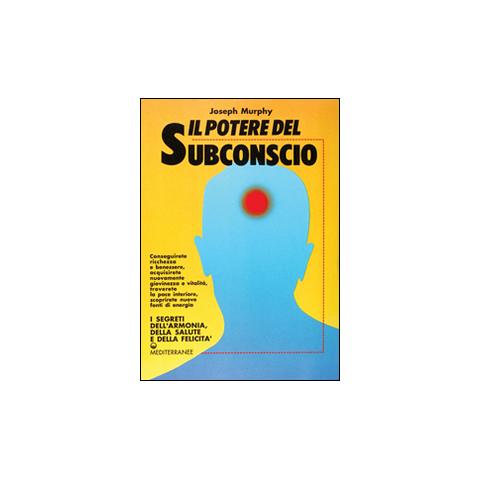 Joseph Murphy - Il potere del subconscio - Foto 2