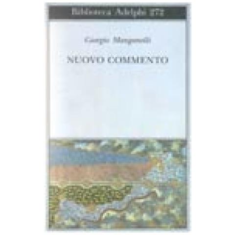 Giorgio Manganelli - Nuovo commento. Con una lettera inedita di Italo Calvino - Foto 2