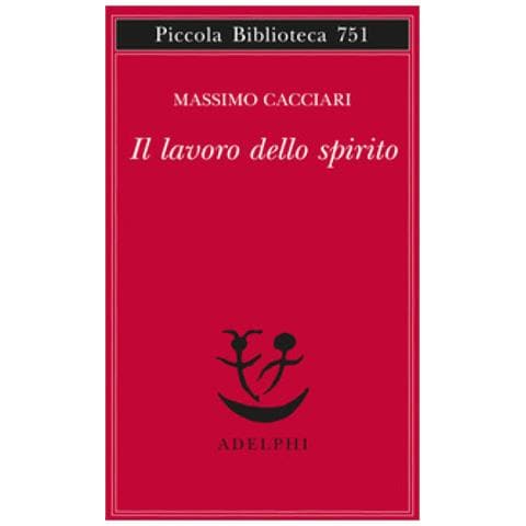 Massimo Cacciari - Il Lavoro Dello Spirito - Foto 1