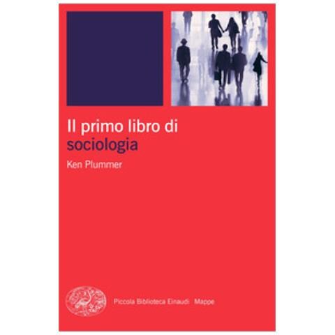 Kenneth Plummer - Il Primo Libro Di Sociologia - Foto 1