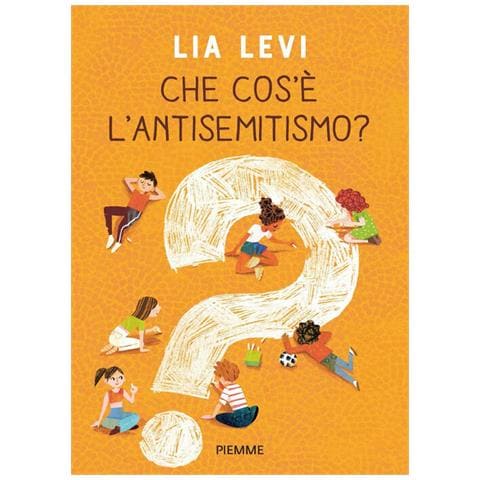Lia Levi - Che cos'è l'antisemitismo? - Foto 1