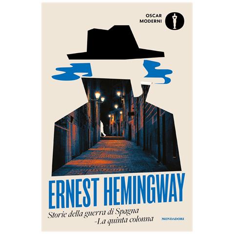 Ernest Hemingway - Storie della guerra di Spagna. La quinta colonna - Foto 1