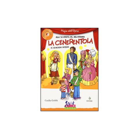 Cecilia Gobbi - La Cenerentola di Gioachino Rossini. Ediz. illustrata. Con contenuti digitali - Foto 2