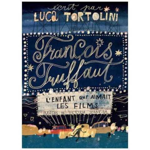 Luca Tortolini - François Truffaut. Il Bambino Che Amava Il Cinema - Foto 1