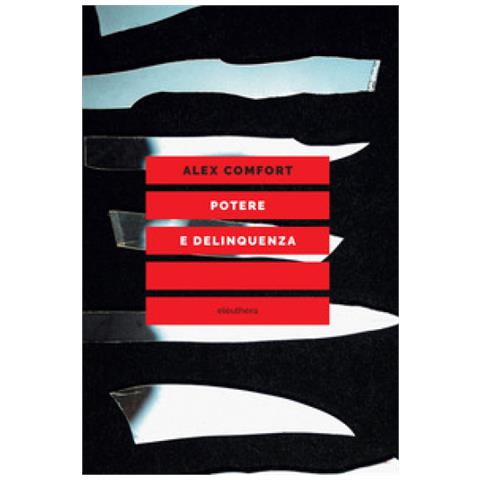Alex Comfort - Potere E Delinquenza - Foto 1