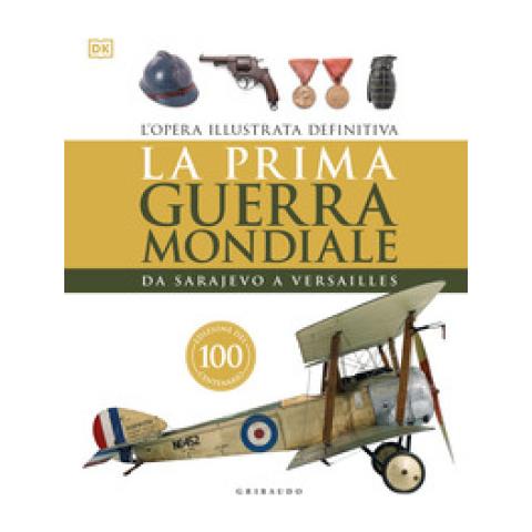 R. G. Grant - La prima guerra mondiale. Da Sarajevo a Versailles - Foto 2