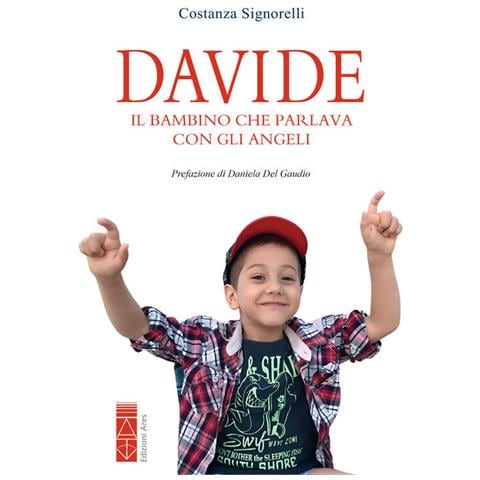 Costanza Signorelli - Davide. Il bambino che parlava con gli angeli - Foto 2