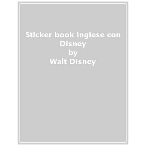 Sticker Book. L'inglese Con Disney. Imparo Le Prime Parole In Inglese. Ediz. A Colori - Foto 1