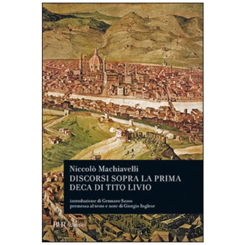 Niccolò Machiavelli - Discorsi sopra la prima deca di Tito Livio - Foto 3