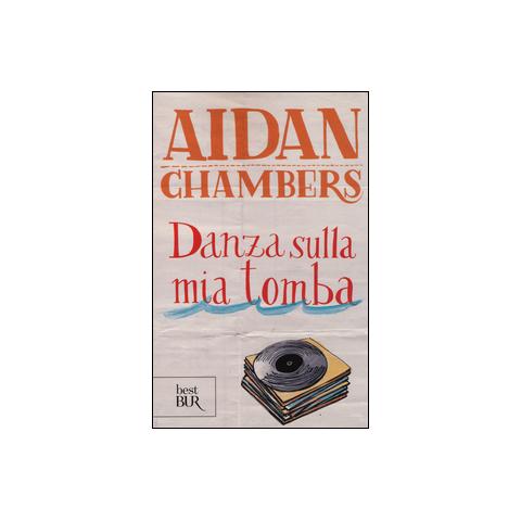 Aidan Chambers - Danza sulla mia tomba - Foto 1