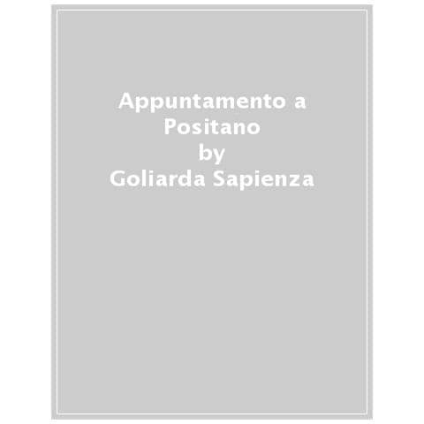 Goliarda Sapienza - Appuntamento A Positano - Foto 1