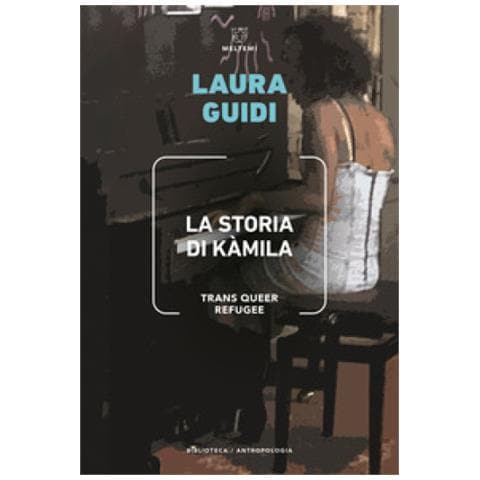 Laura Guidi - La Storia Di Kamila. Trans Queer Refugee - Foto 1