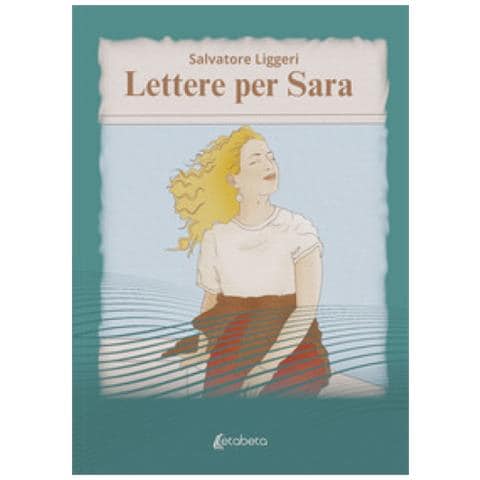 Salvatore Liggeri - Lettere Per Sara - Foto 1
