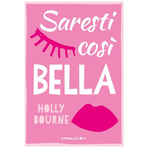 Holly Bourne - Saresti Cosi Bella. Ediz. Multilingue - Foto 2