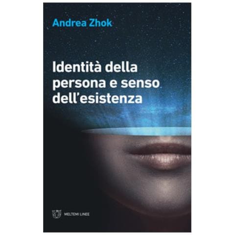 Andrea Zhok - Identità Della Persona E Senso Dell'esistenza - Foto 1