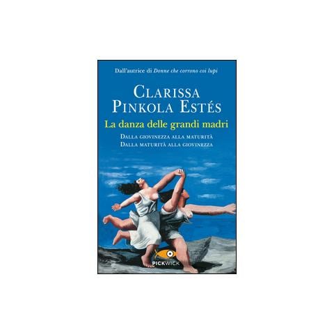 Clarissa Pinkola Estés - La danza delle grandi madri - Foto 1