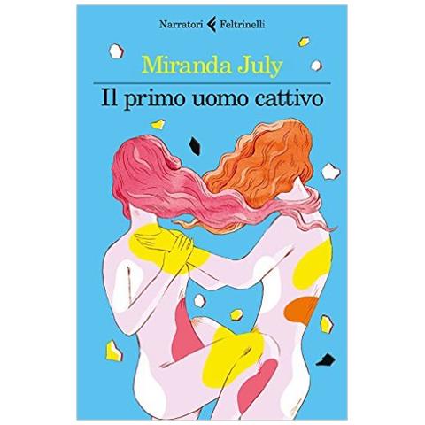 Miranda July - Il primo uomo cattivo - Foto 2