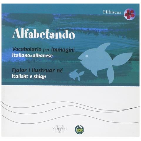 Carlotta Cartei - Vocabolario per immagini italiano-albanese - Foto 1