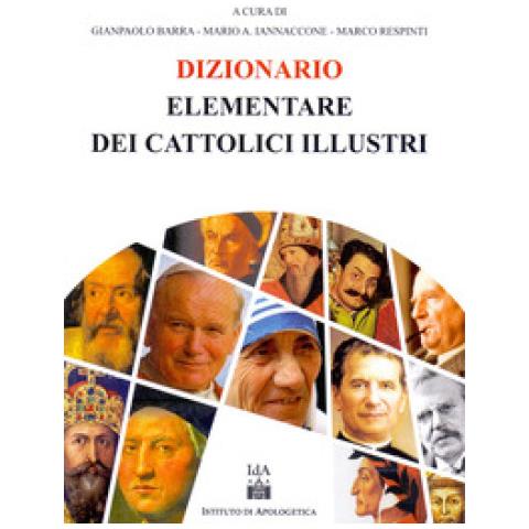 Gianpaolo Barra - Dizionario elementare dei cattolici illustri - Foto 1