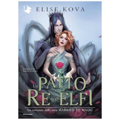 Elise Kova - Un Patto Con Il Re Degli Elfi - Foto 1