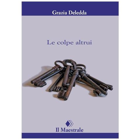 Grazia Deledda - Le colpe altrui - Foto 1
