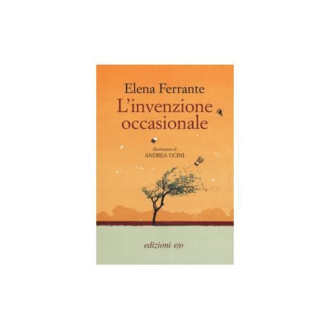 Elena Ferrante - Invenzione Occasionale - Disponibile dal 31/05/2019 - Foto 1